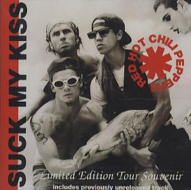 Обложка сингла Red Hot Chili Peppers «Suck My Kiss» (1992)