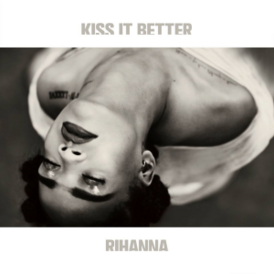 Обложка сингла Рианны «Kiss It Better» (2016)