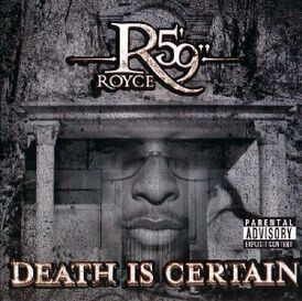 Обложка альбома Royce da 5'9" «Death Is Certain» (2004)