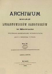 Титульный лист 2 т. издание «Архив Любартовичей-Сангушко в Славуте». 1888 г.