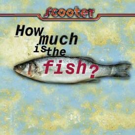 Обложка сингла Scooter «How Much Is The Fish?» (1998)