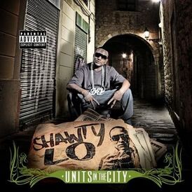 Обложка альбома Shawty Lo «Units in the City» (2008)