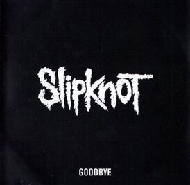 Обложка сингла Slipknot «Goodbye» (2016)