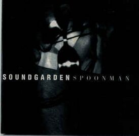 Обложка сингла Soundgarden «Spoonman» (1994)