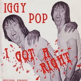 Обложка сингла Iggy and the Stooges «I Got a Right!» (1977)