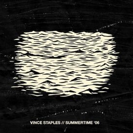 Обложка альбома Vince Staples «Summertime ’06» (2015)