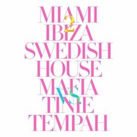 Обложка сингла Swedish House Mafia nonstate Тайни Темпа «Miami 2 Ibiza» ()