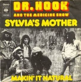 Обложка сингла Dr. Hook & the Medicine Show «Sylvia's Mother» (1971)