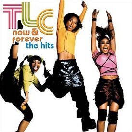 Обложка альбома TLC «Now & Forever: The Hits» (2003)