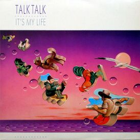 Обложка альбома Talk Talk «It’s My Life» (1984)