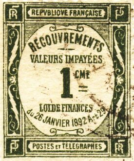 1892: доплатная марка в 1 сантим, которая применялась при оплате как почтовых, так и телеграфных услуг, о чём свидетельствовала надпись «PT / Postes et télégraphes» («ПТ / Почты и телеграфы»)