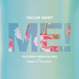 Обложка сингла Тейлор Свифт при участии Брендона Ури «ME!» (2019)