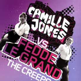 Обложка сингла Камиль Джонс vs. Федде Ле Гранд «The Creeps» (2007)