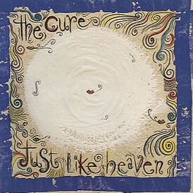 Обложка сингла The Cure «Just Like Heaven» (1987)