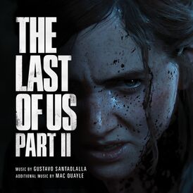 Обложка альбома Густаво Сантаолалья «The Last of Us Part II (Original Soundtrack)» ()