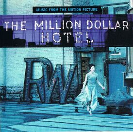 Обложка альбома различных исполнителей «The Million Dollar Hotel: Music from the Motion Picture» ()