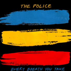 Обложка сингла The Police «Every Breath You Take» (1983)