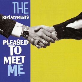 Обложка альбома The Replacements «Pleased to Meet Me» (1987)