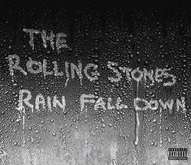 Обложка сингла The Rolling Stones «Rain Fall Down» (2005)