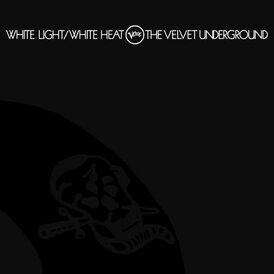 Обложка альбома The Velvet Underground «White Light/White Heat» (1968)