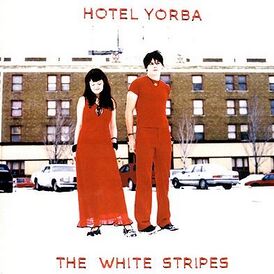 Обложка сингла The White Stripes «Hotel Yorba» (2001)