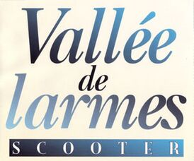 Обложка сингла Scooter «Vallée de larmes» (1994)