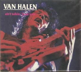 Обложка сингла Van Halen «Ain't Talkin' 'bout Love» (1978)