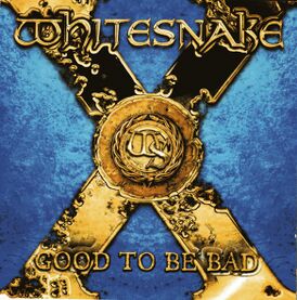 Обложка альбома Whitesnake «Good to Be Bad» (2008)