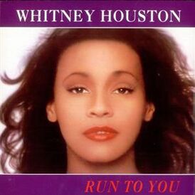Обложка сингла Уитни Хьюстон «Run to You» (1993)